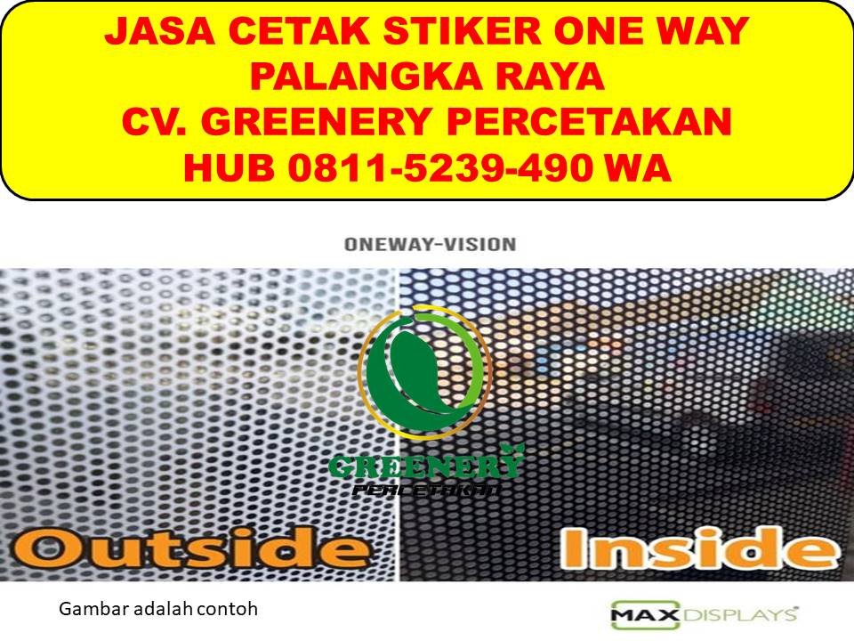 PALING BAGUS Cetak Stiker Kaca One Way di Palangkaraya Hub 0811 5239 490 WA